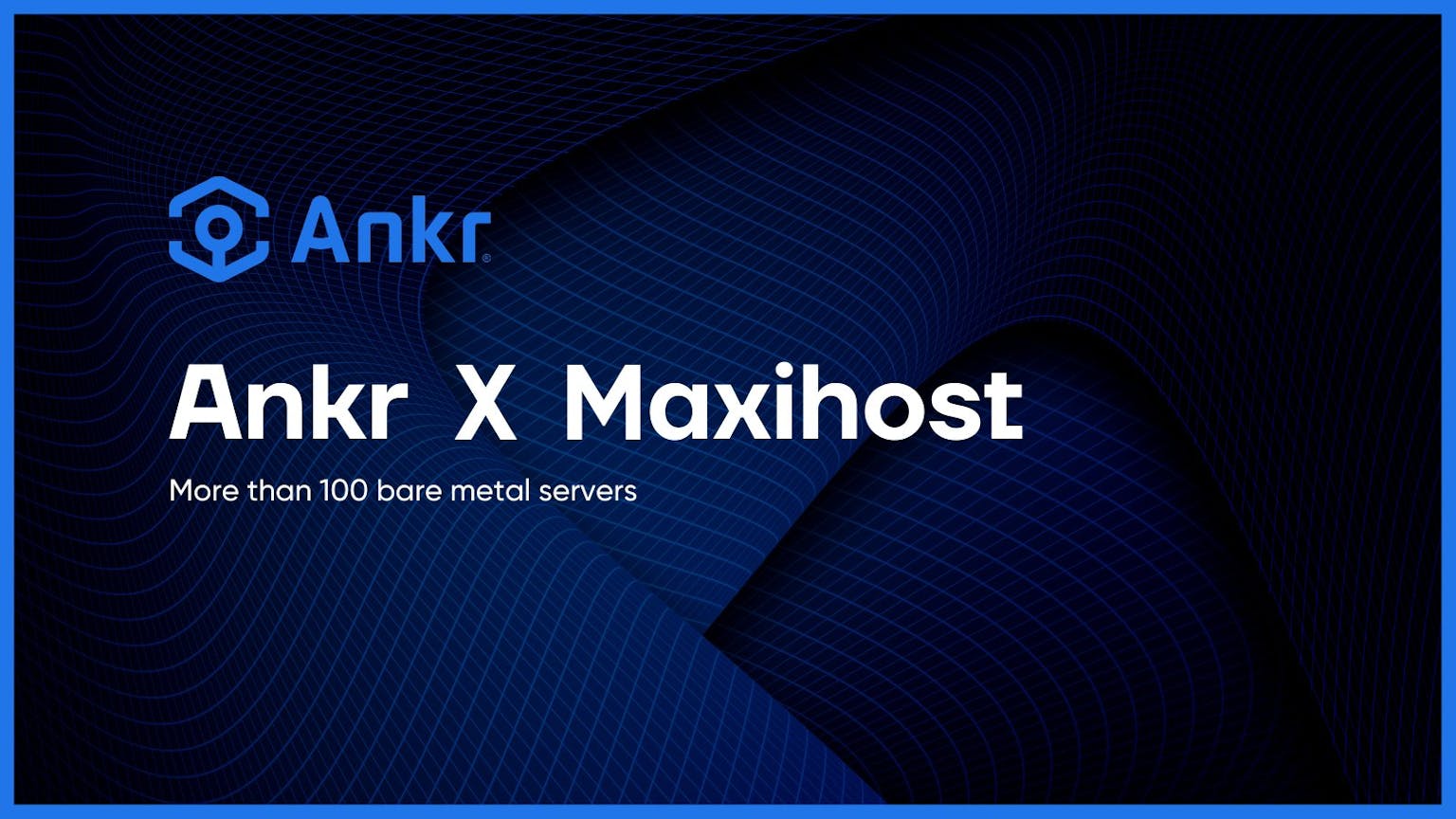 Ankr and Maxihost